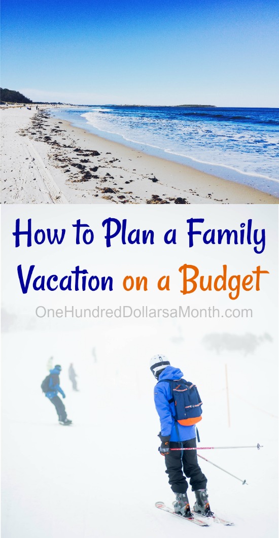 How To Plan A Family Vacation