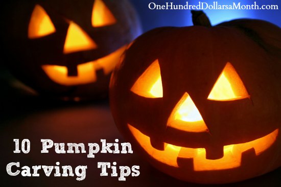 10 Pumpkin Carving Tips - One Hundred Dollars a Month