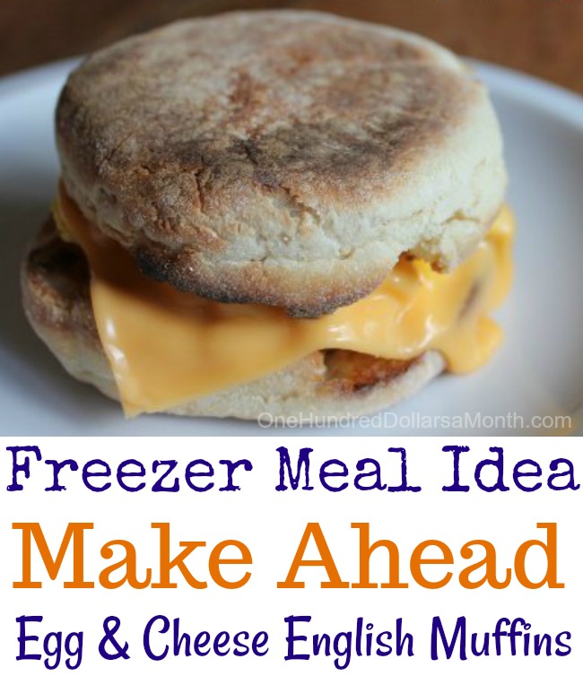 Freezer Meals Egg and Cheese English Muffins One Hundred Dollars a