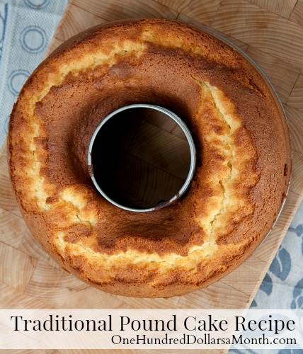 Traditional Pound Cake Recipe - One Hundred Dollars a Month