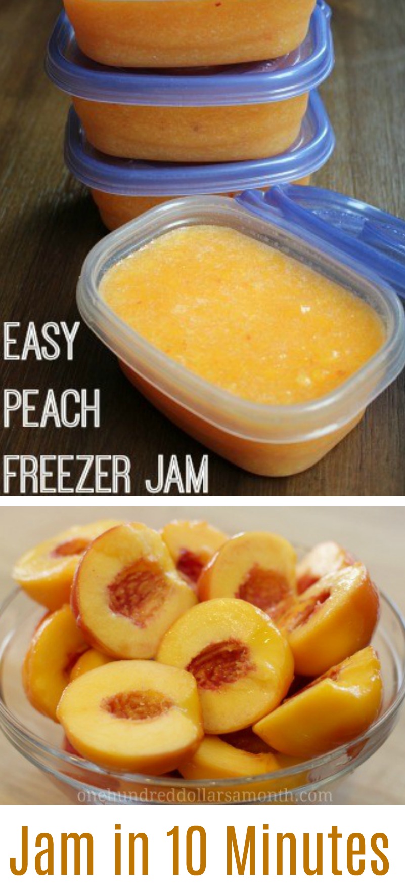Fast and Easy Peach Freezer Jam - One Hundred Dollars a Month
